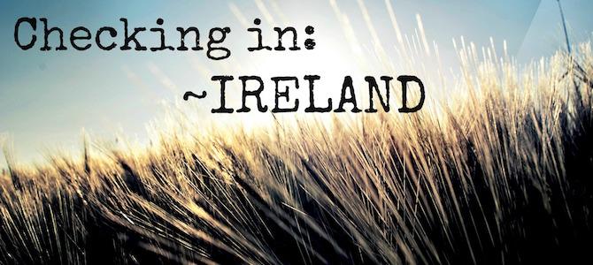 Checking in: Ireland