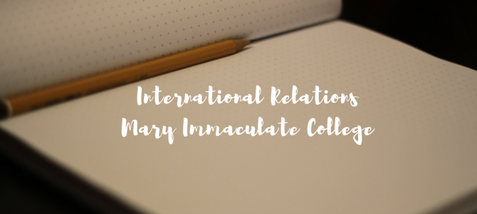 Why I decided to study International Relations at Mary Immaculate College, Ireland