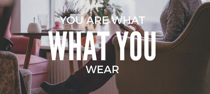 You are what you wear