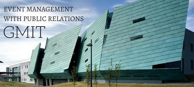 Why study Event Management with Public Relations at GMIT?