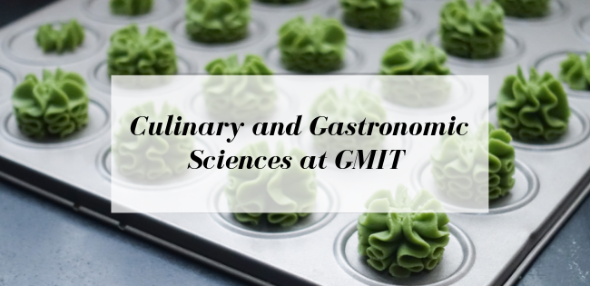 Culinary and Gastronomic Sciences at Galway-Mayo Institute of Technology