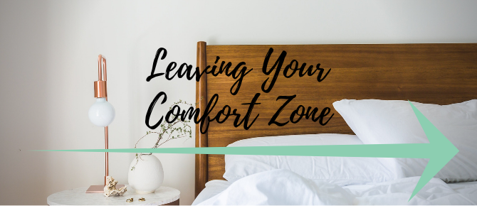 Leaving your comfort zone