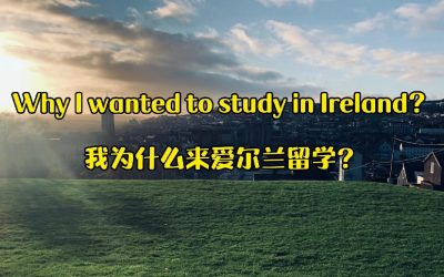 Why I Wanted to Study in Ireland