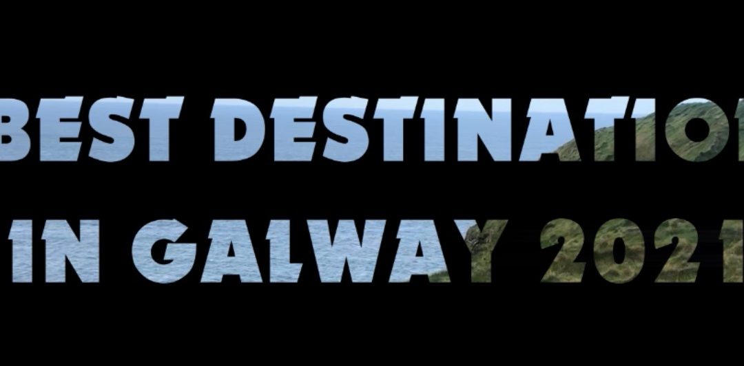 3 Best Destinations in Galway