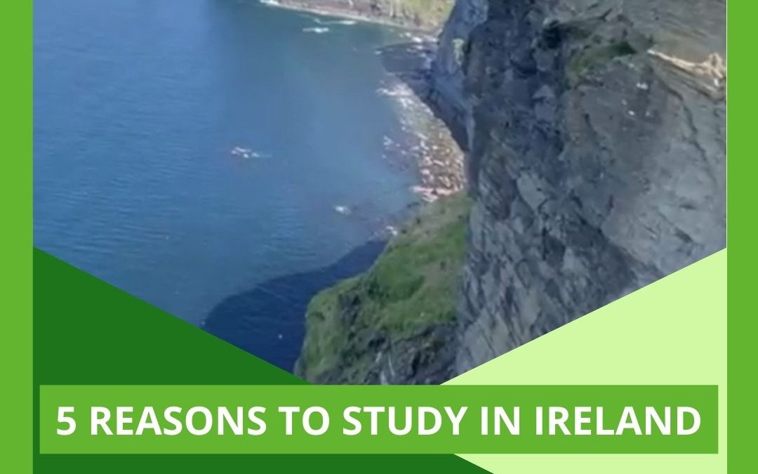 5 Reasons to study in Ireland
