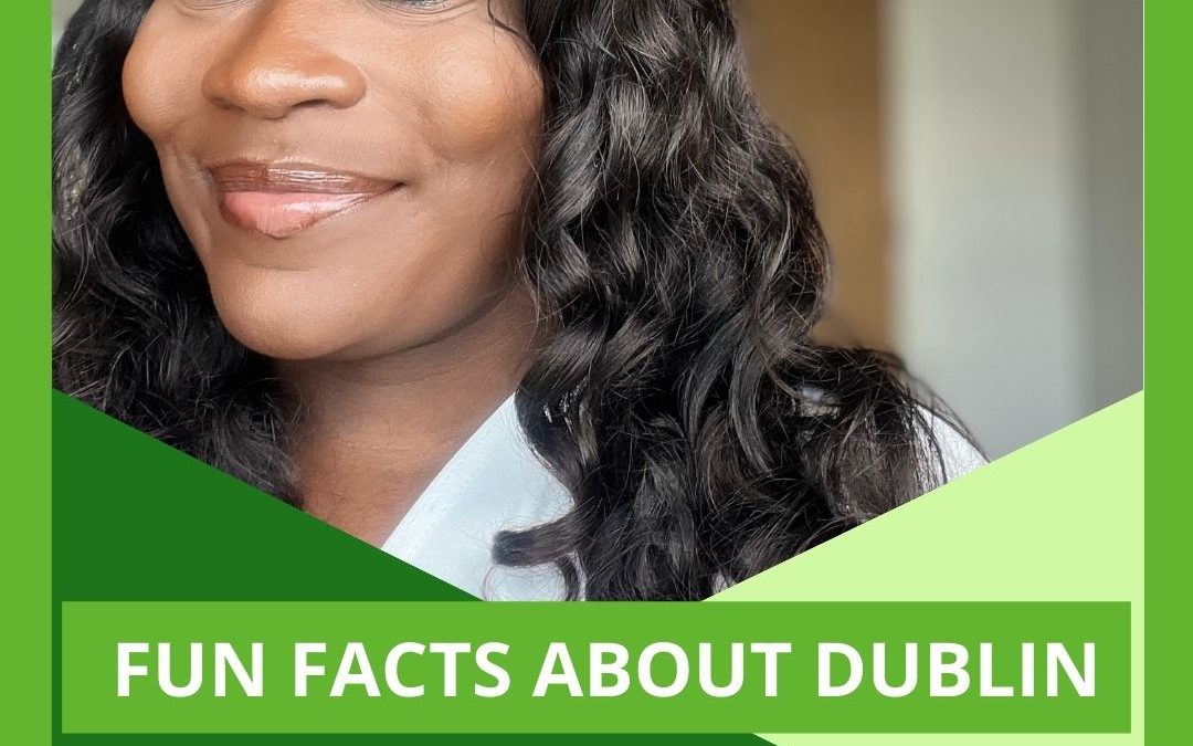 Fun Facts About Dublin