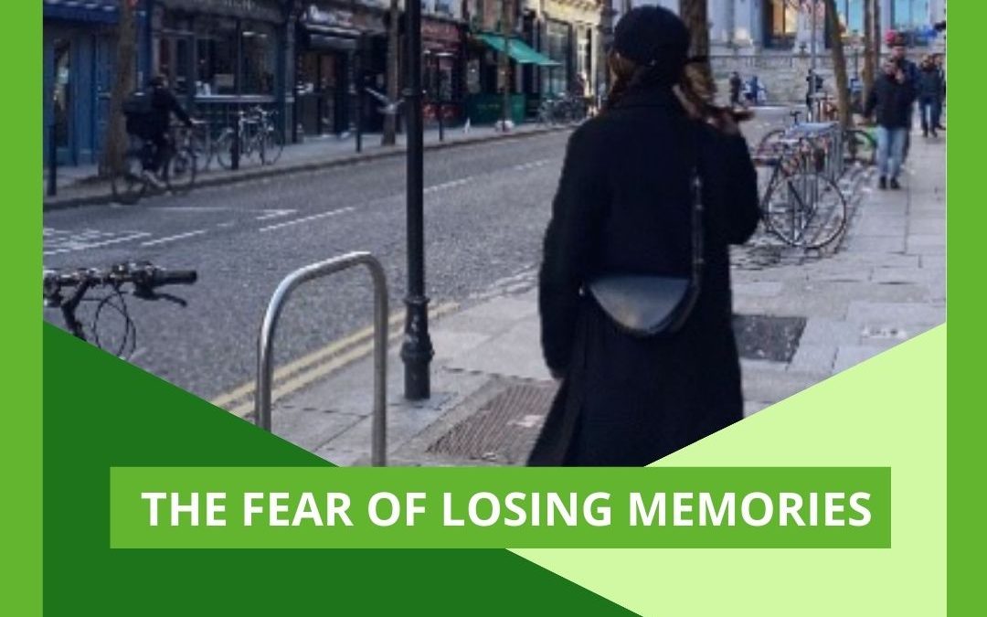 The fear of losing memories