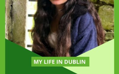 My life in Dublin