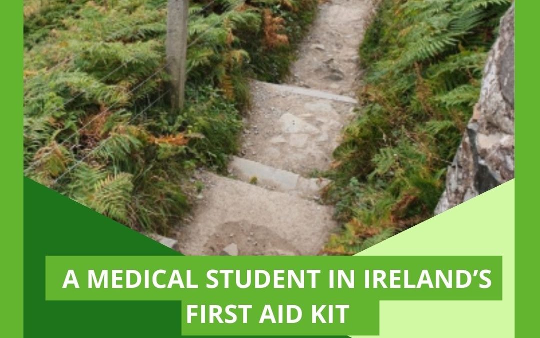 A Medical Student in Ireland’s First Aid Kit 