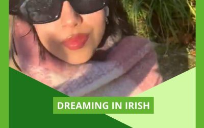Dreaming in Irish