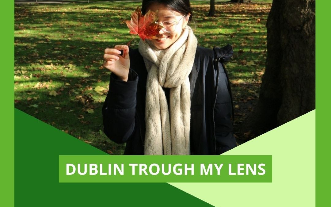 Dublin Through My Lens