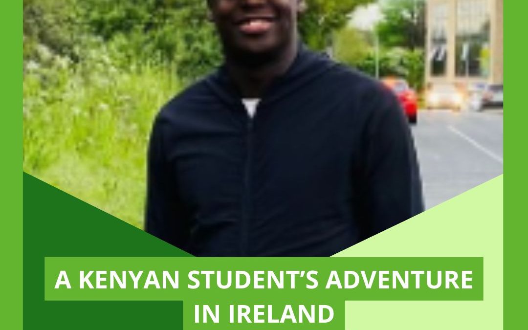 A Kenyan Student’s Adventure in Ireland