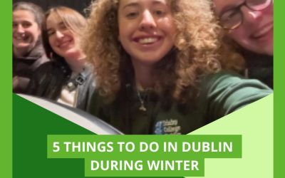 5 Things to Do in Dublin During Winter